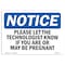 Signmission OSHA Notice, 5" Height, Please Let The Technologist Know If You Sign, 7" X 5", Landscape OS-NS-D-57-L-17512 - alternate 1